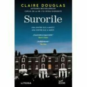 Surorile - Claire Douglas imagine