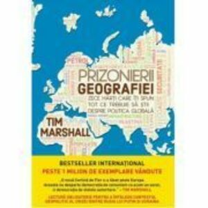 Prizonierii geografiei | Tim Marshall imagine