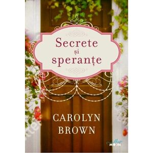 Secrete si sperante | Carolyn Brown imagine