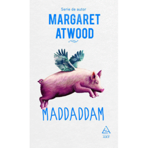 MaddAddam | Margaret Atwood imagine