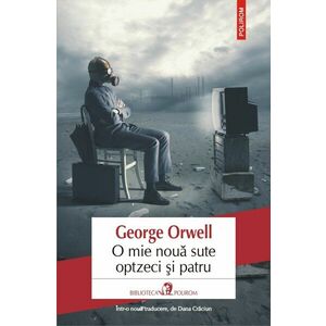 1984 - O mie noua sute optzeci si patru | George Orwell imagine