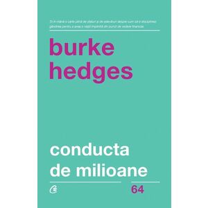 Conducta de milioane | Burke Hedges imagine