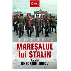 Maresalul lui Stalin | Geoffrey Roberts imagine