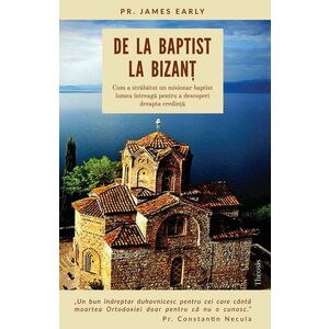 De la baptist la Bizant | James Early imagine