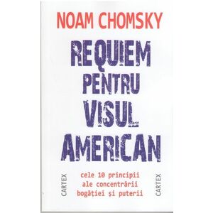 Requiem pentru visul american | Noam Chomsky imagine