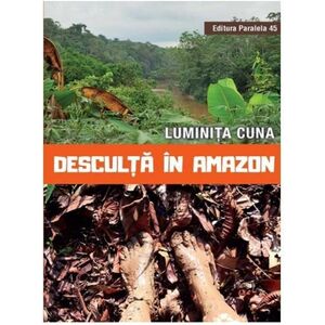 Desculta in Amazon | Luminita Cuna imagine