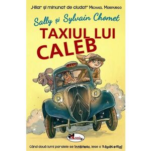 Taxiul lui Caleb | Sylvain Chomet, Sally Chomet imagine