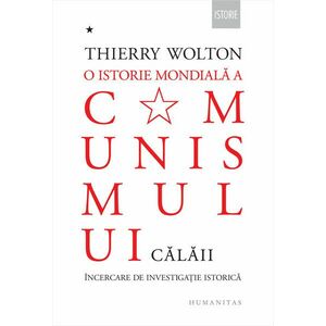 O istorie mondiala a comunismului - Volumul 1 | Thierry Wolton imagine