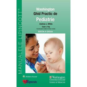 Ghid practic de pediatrie | Andrew White, Tudor L. Pop imagine