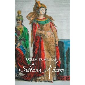 Sultana Kosem | Ozlem Kumrular imagine