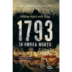 1793. In umbra mortii | Niklas Natt och Dag imagine