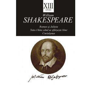Opere XIII. Romeo si Julieta | William Shakespeare imagine