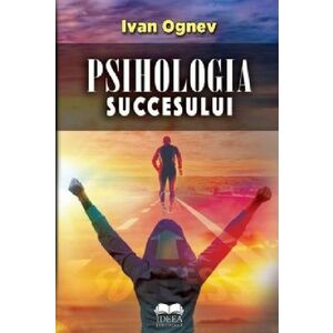 Psihologia succesului | Ivan Ognev imagine