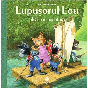 Lupusorul Lou pleaca in aventura | Antoon Krings imagine
