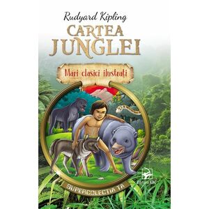 Cartea junglei (text adaptat) - Rudyard Kipling imagine