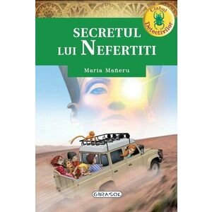 Clubul detectivilor - Secretul lui Nefertiti | Maria Maneru imagine