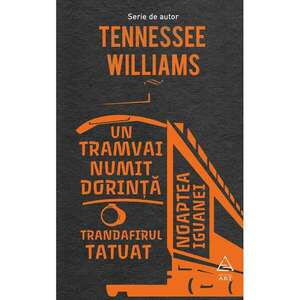 Un tramvai numit dorinta | Tennessee Williams imagine