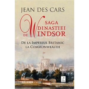 Saga dinastiei de Windsor | Jean des Cars imagine