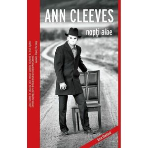 Nopti albe | Ann Cleeves imagine