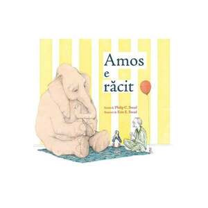 Amos e racit | Philip C. Stead imagine