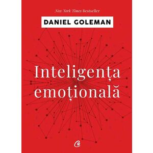 Inteligenta emotionala | Daniel Goleman imagine