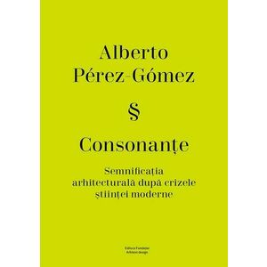 Consonante | Alberto Perez-Gomez imagine