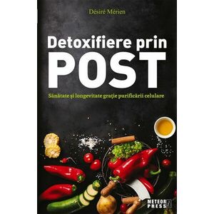 Detoxifierea prin post/Desire Merien imagine