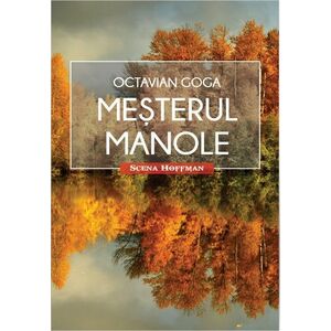 Mesterul Manole | Octavian Goga imagine