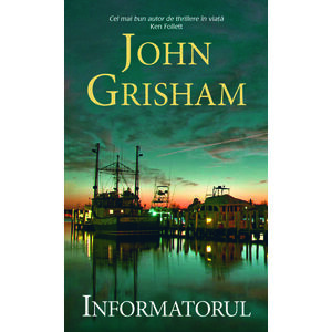 Informatorul | John Grisham imagine