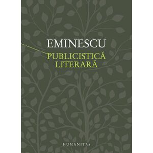 Publicistica literara | Mihai Eminescu imagine