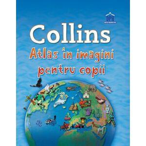 Collins - Atlas in imagini pentru copii | imagine