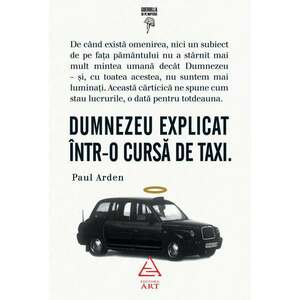 Dumnezeu explicat intr-o cursa de taxi | Paul Arden imagine
