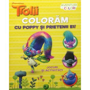 Trolii - Coloram cu Poppy si prietenii ei | imagine