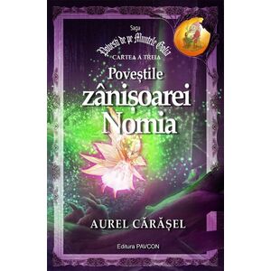 Povestile zanisoarei Nomia | Aurel Carasel imagine