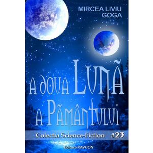A doua Luna a Pamantului | Mircea Liviu Goga imagine