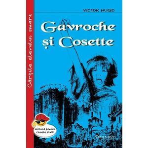 Gavroche Cosette Mizerabilii - Victor Hugo imagine
