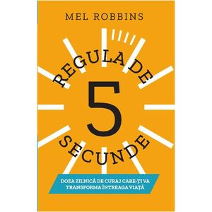 Regula de 5 secunde | Mel Robbins imagine
