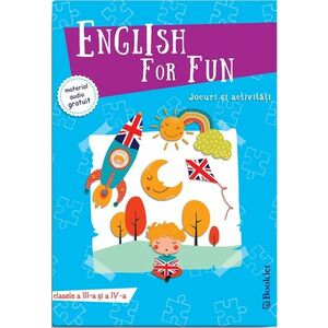 English for Fun. Jocuri si activitati pentru clasele a III-a si a IV-a | imagine