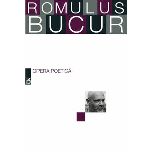 Opera poetica | Romulus Bucur imagine