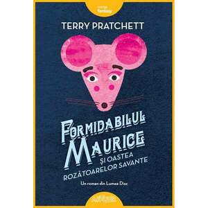 Formidabilul Maurice si oastea rozatoarelor savante | Terry Pratchett imagine