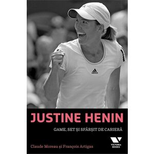 Justine Henin: Game, set si sfarsit de cariera imagine