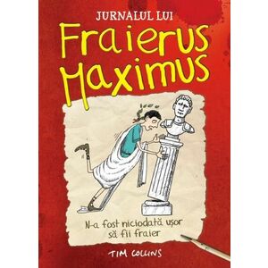 Jurnalul lui Fraierus Maximus | Tom Collins imagine