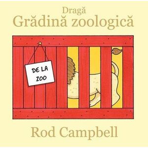 Draga gradina zoologica | Rod Campbell imagine
