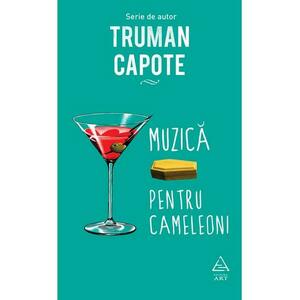 Muzica pentru cameleoni | Truman Capote imagine