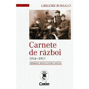 Carnete de razboi 1916-1917 | Grigore Romalo imagine