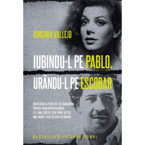 Iubindu-l pe Pablo, urandu-l pe Escobar | Virginia Vallejo imagine