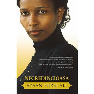 Necredincioasa | Ayaan Hirsi Ali imagine