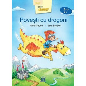 Povesti cu dragoni | Anna Taube, Elke Broska imagine