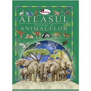 Atlasul ilustrat al animalelor | imagine