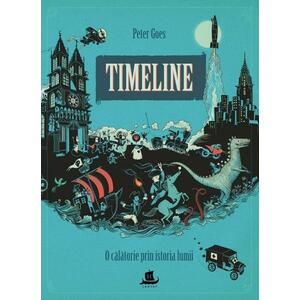 Timeline. O calatorie prin istoria lumii | Peter Goes imagine